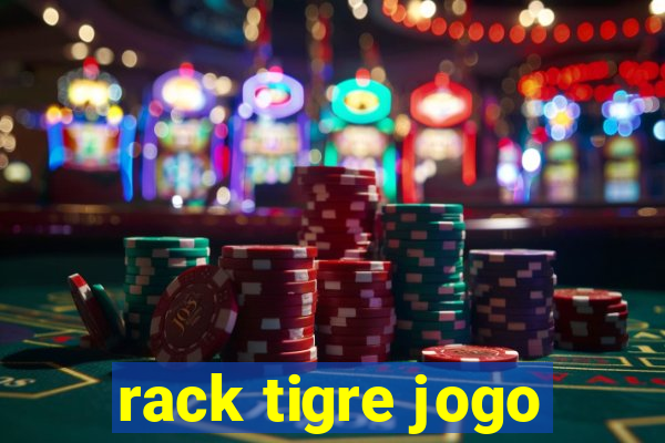 rack tigre jogo